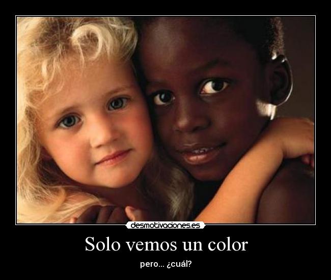 Solo vemos un color - pero... ¿cuál?