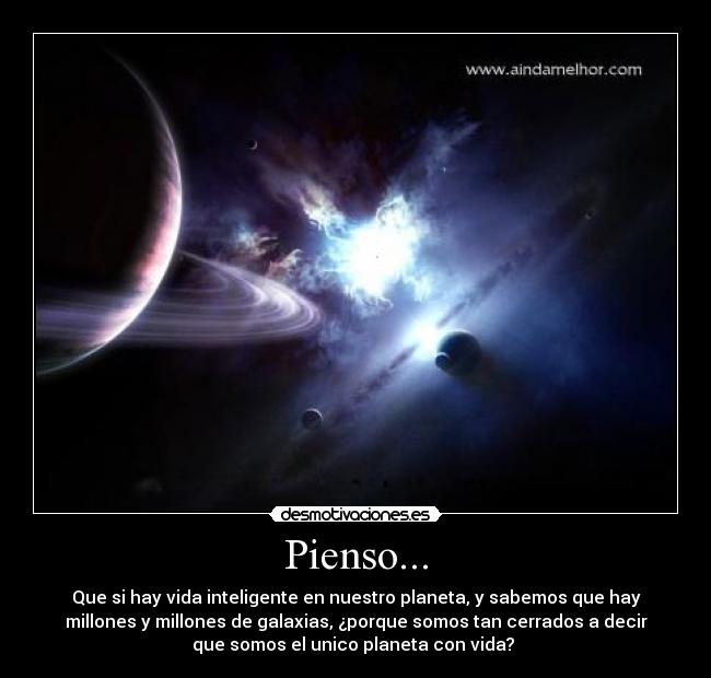 Pienso... -