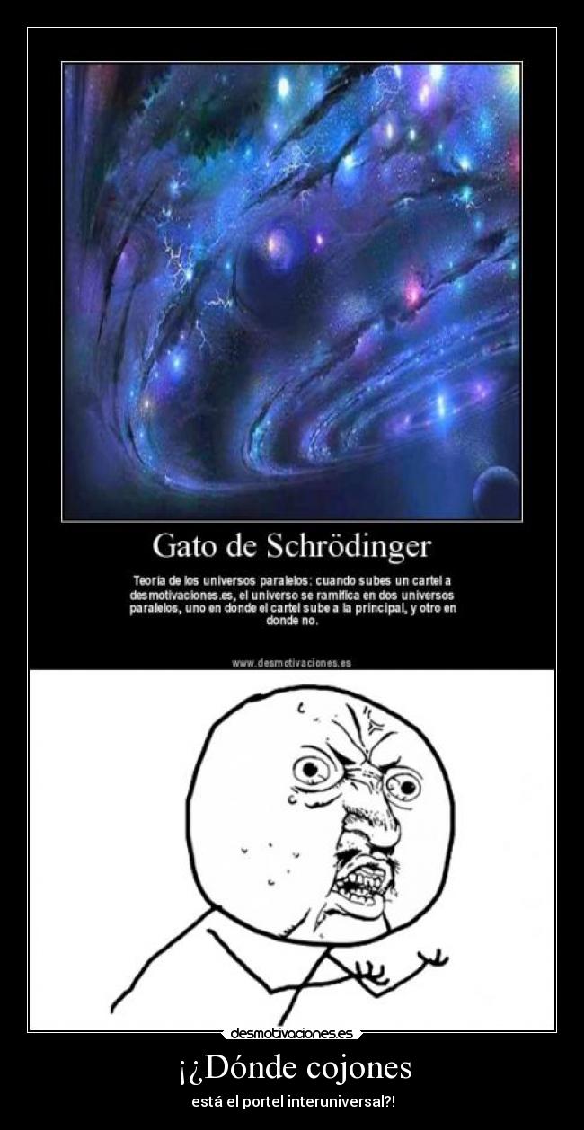 ¡¿Dónde cojones - está el portel interuniversal?!
