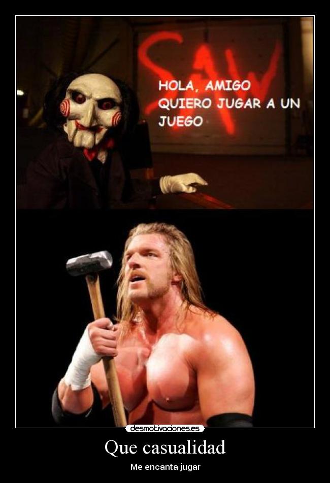 Que casualidad - Me encanta jugar