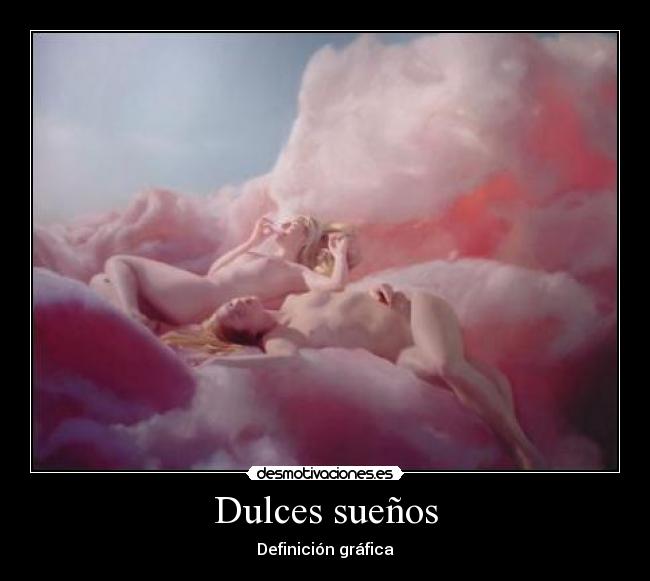 Dulces sueños - Definición gráfica