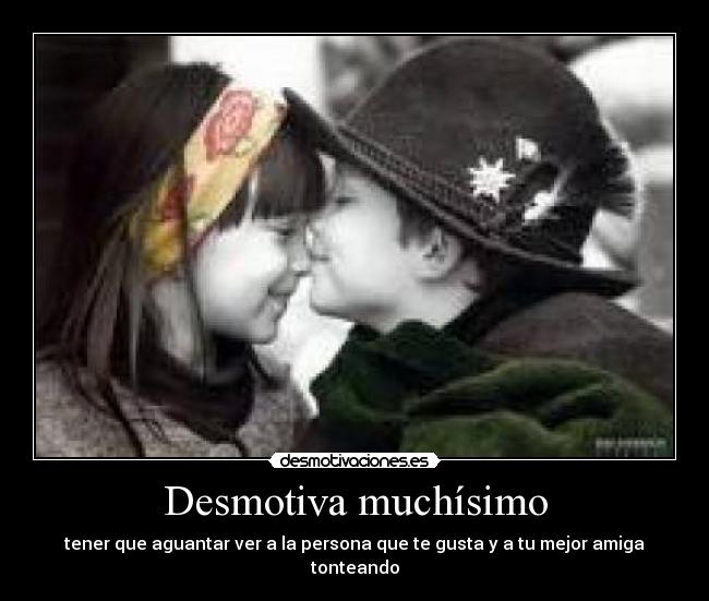 Desmotiva muchísimo -