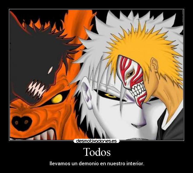 Todos - llevamos un demonio en nuestro interior.