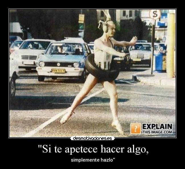 Si te apetece hacer algo, - 
