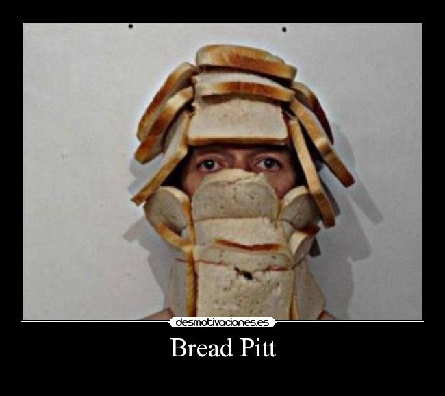 Bread Pitt -