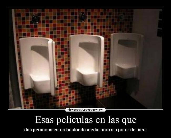 Esas peliculas en las que - 