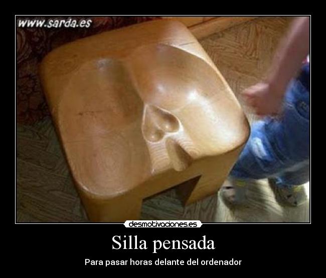 Silla pensada - Para pasar horas delante del ordenador