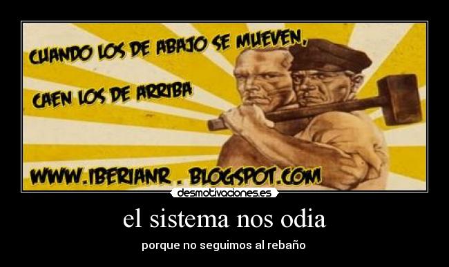 el sistema nos odia - 