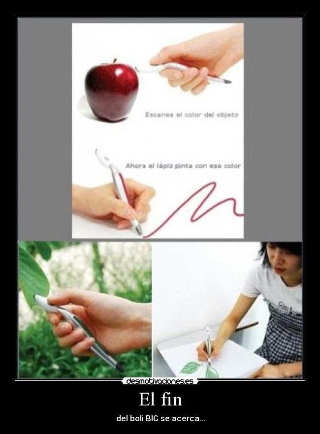 El fin - del boli BIC se acerca...