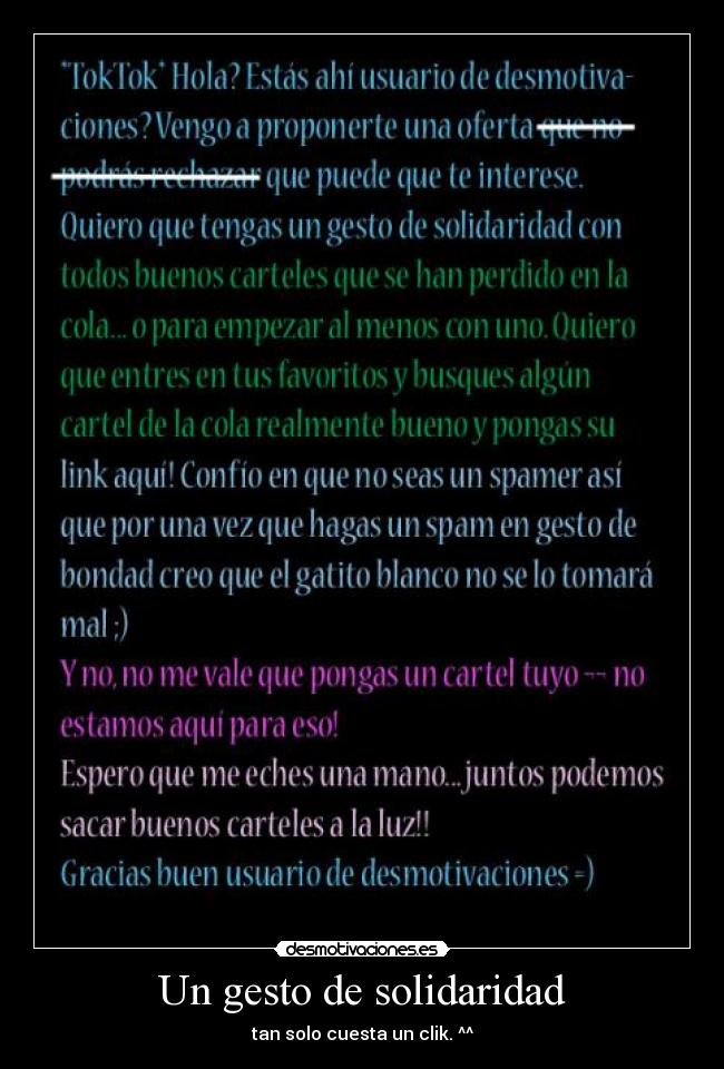 Un gesto de solidaridad - tan solo cuesta un clik. ^^