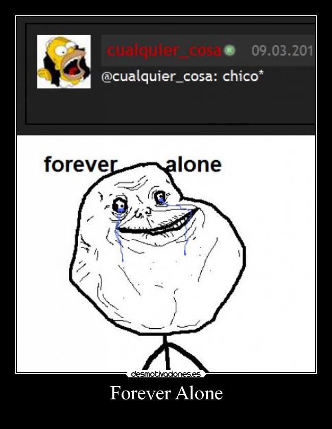 Forever Alone -