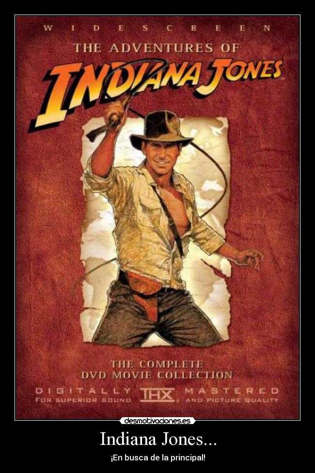 Indiana Jones... -