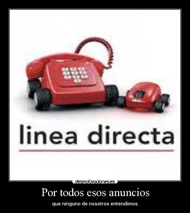 Por todos esos anuncios - 