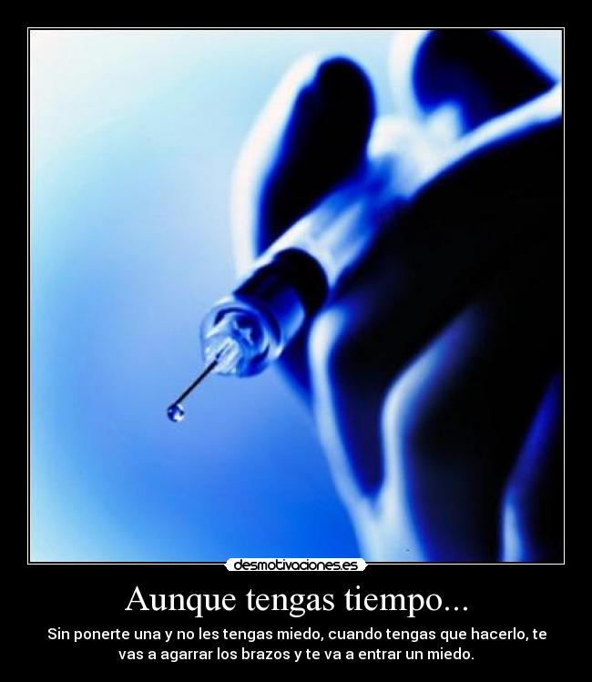 Aunque tengas tiempo... - 