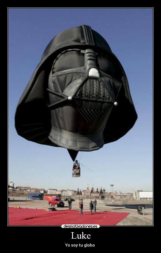 carteles star war darth vader globo desmotivaciones