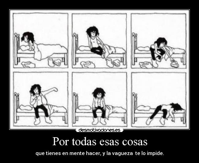 Por todas esas cosas -