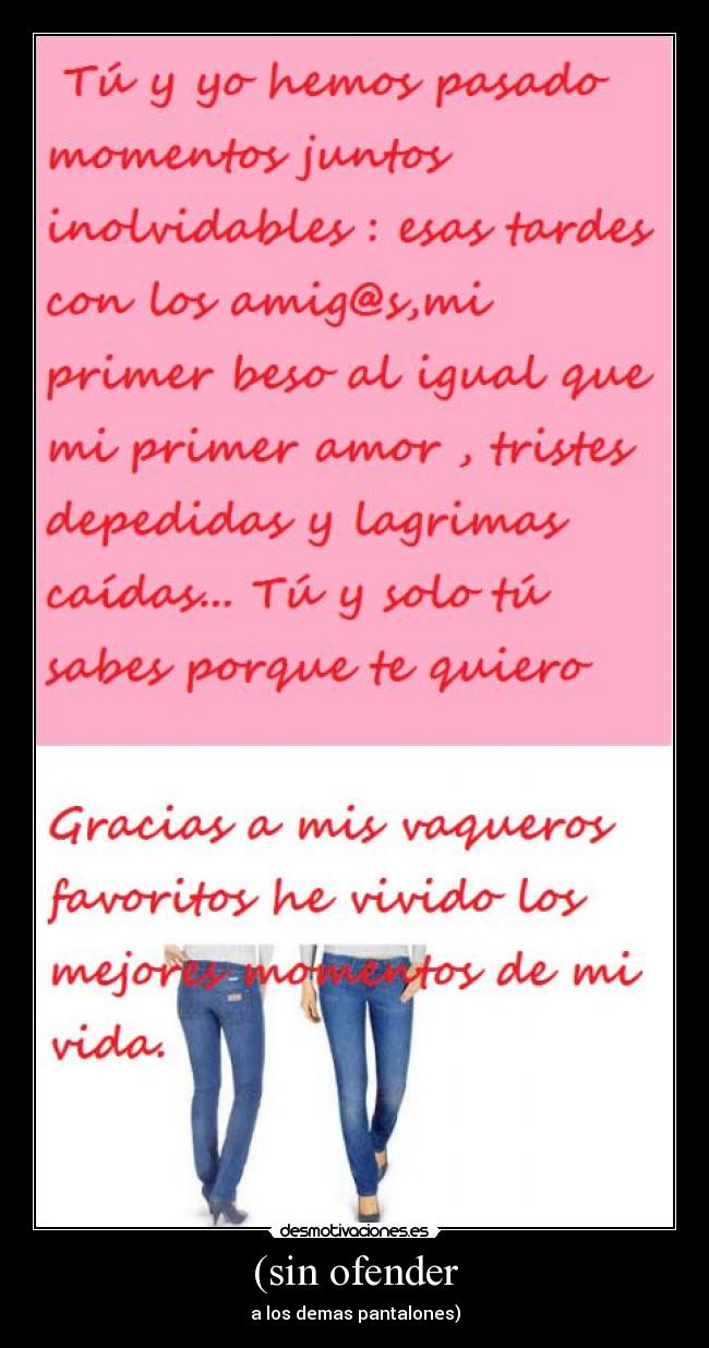 (sin ofender - a los demas pantalones)