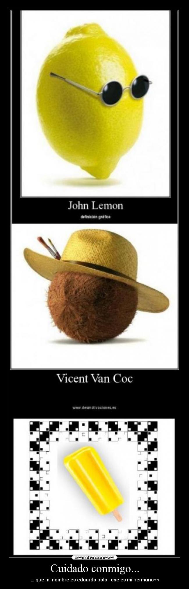 Cuidado conmigo... - 