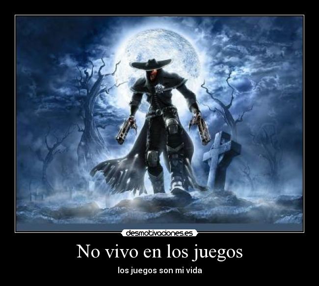 No vivo en los juegos - los juegos son mi vida