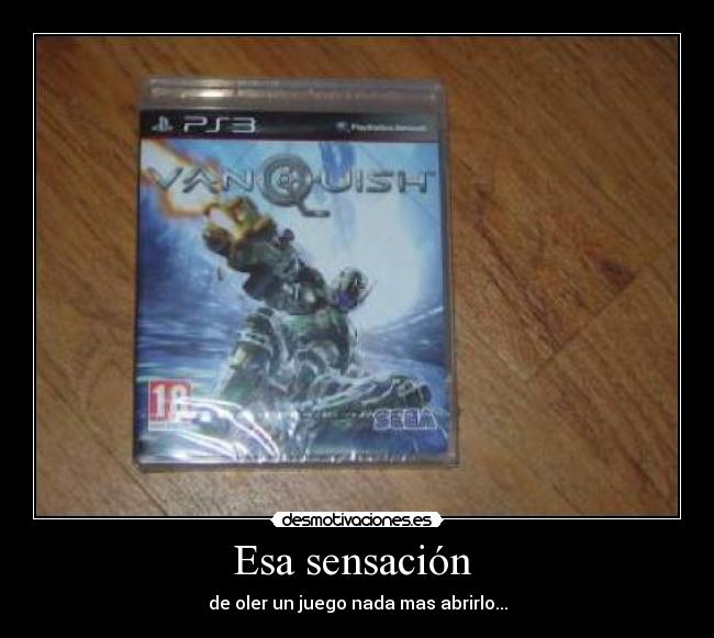 Esa sensación - de oler un juego nada mas abrirlo...