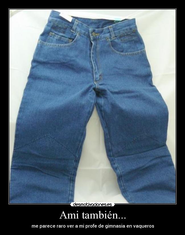 Ami también... -