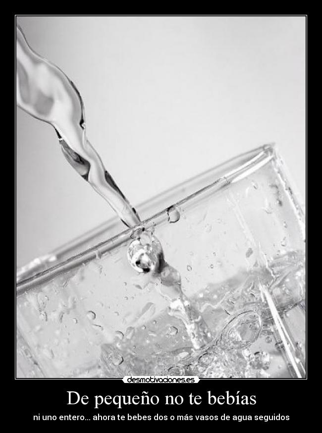 De pequeño no te bebías - 
