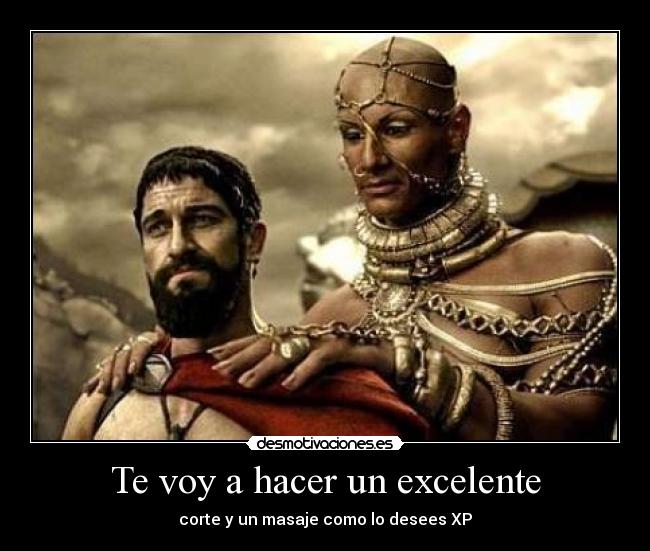 Te voy a hacer un excelente - corte y un masaje como lo desees XP