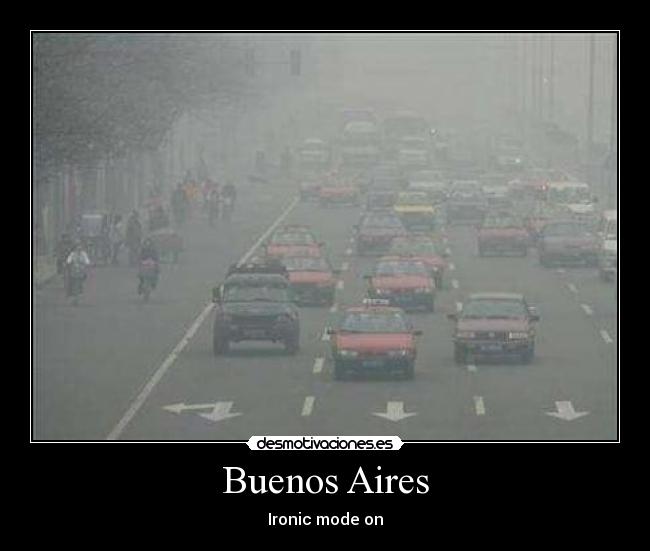 Buenos Aires - Ironic mode on