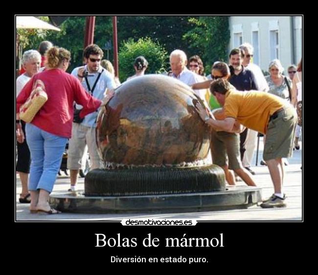Bolas de mármol - Diversión en estado puro.