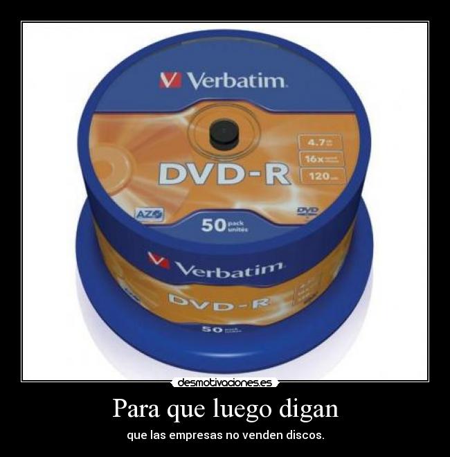 Para que luego digan - que las empresas no venden discos.