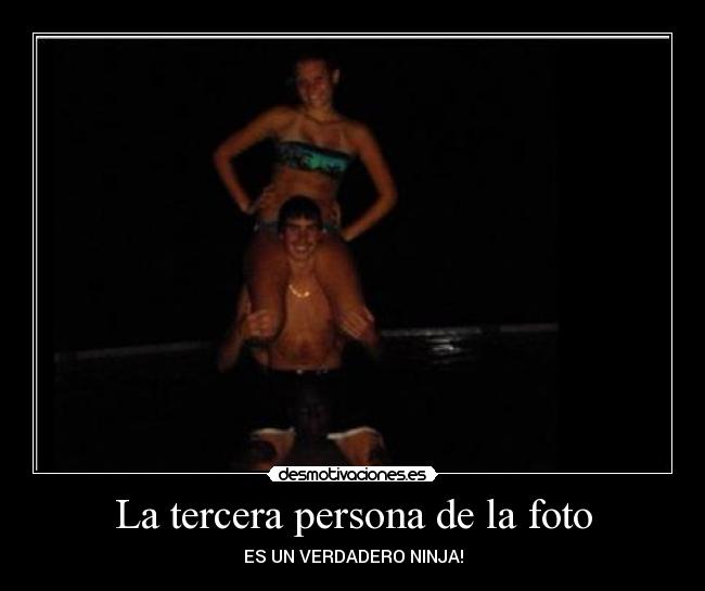 La tercera persona de la foto -