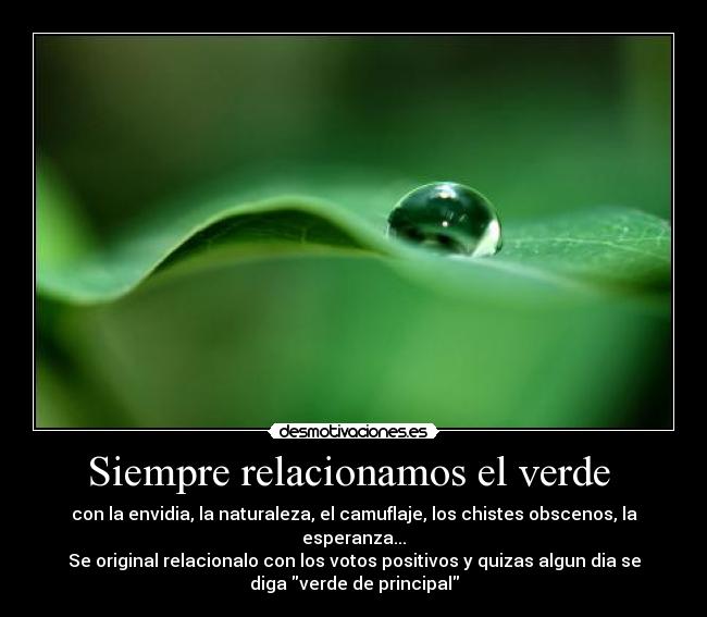 Siempre relacionamos el verde -