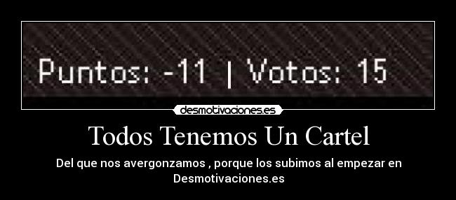 Todos Tenemos Un Cartel -