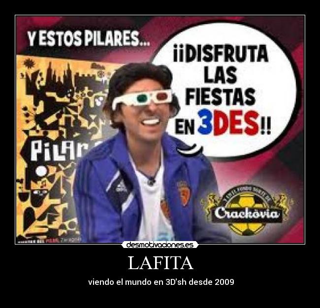 LAFITA -  viendo el mundo en 3D′sh desde 2009
