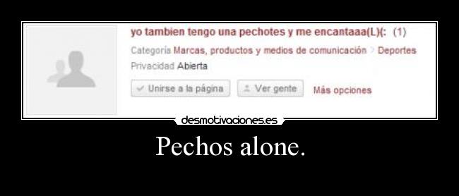 Pechos alone. - 