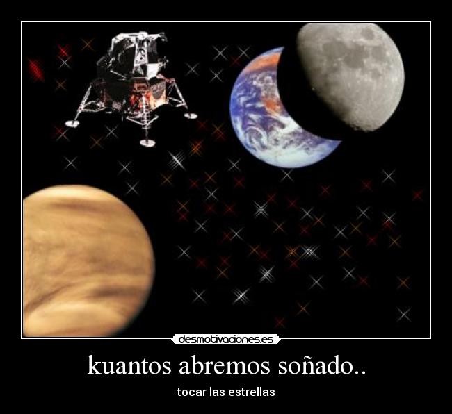 kuantos abremos soñado.. - tocar las estrellas