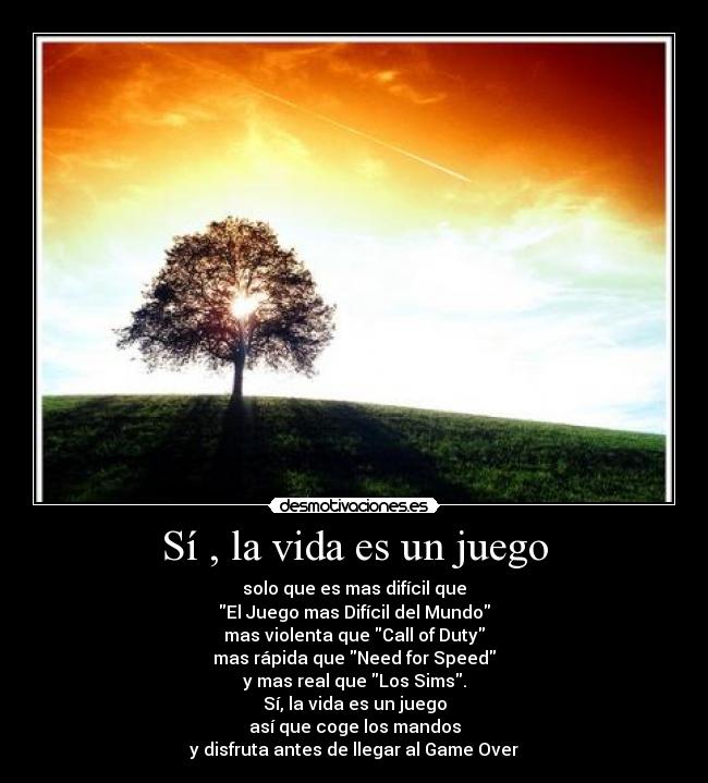carteles vida arbol sol hierba vida game over cdk desmotivaciones