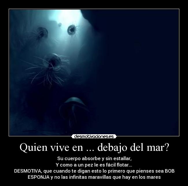 Quien vive en ... debajo del mar? - 