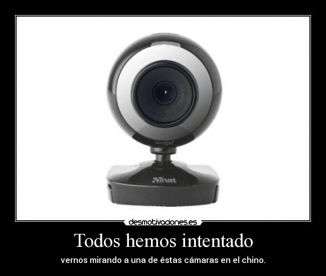 Todos hemos intentado -