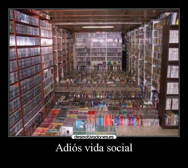 Adiós vida social -