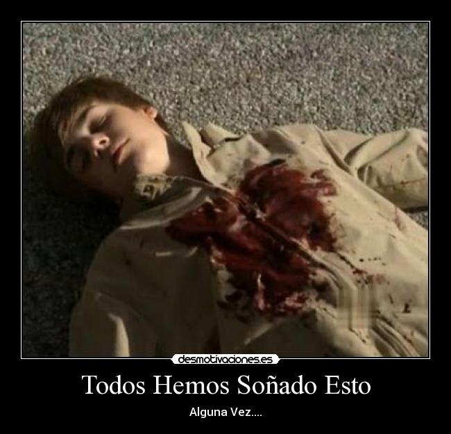 Todos Hemos Soñado Esto - 