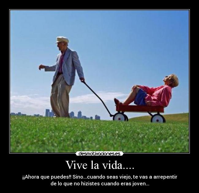 Vive la vida.... - 
