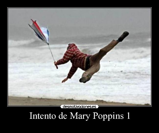 Intento de Mary Poppins 1 -