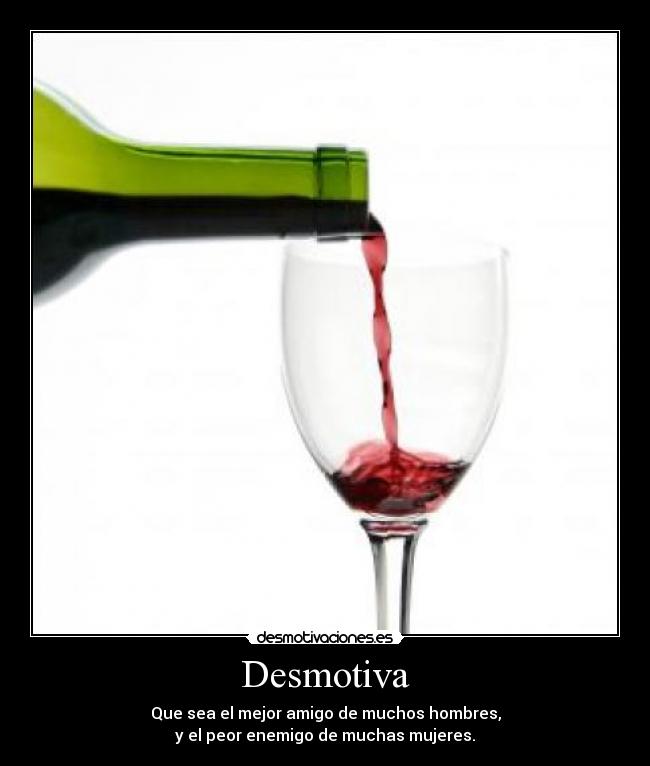 carteles desmotiva vino maltrato alcohol desmotivaciones