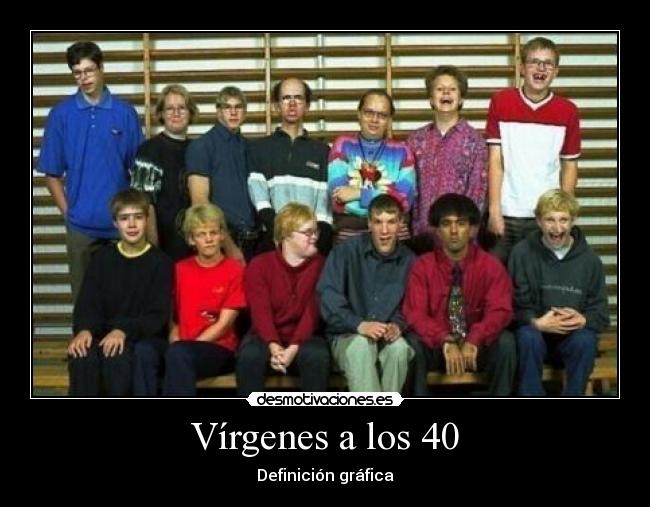 Vírgenes a los 40 - Definición gráfica