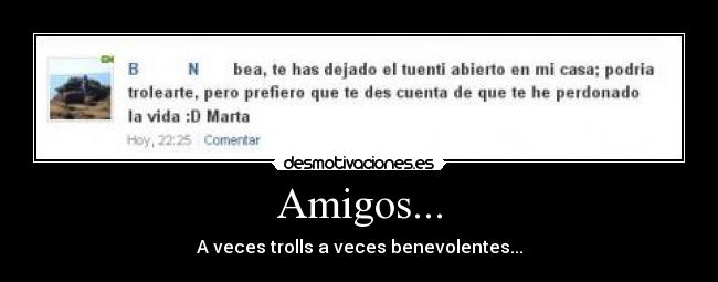 Amigos... -