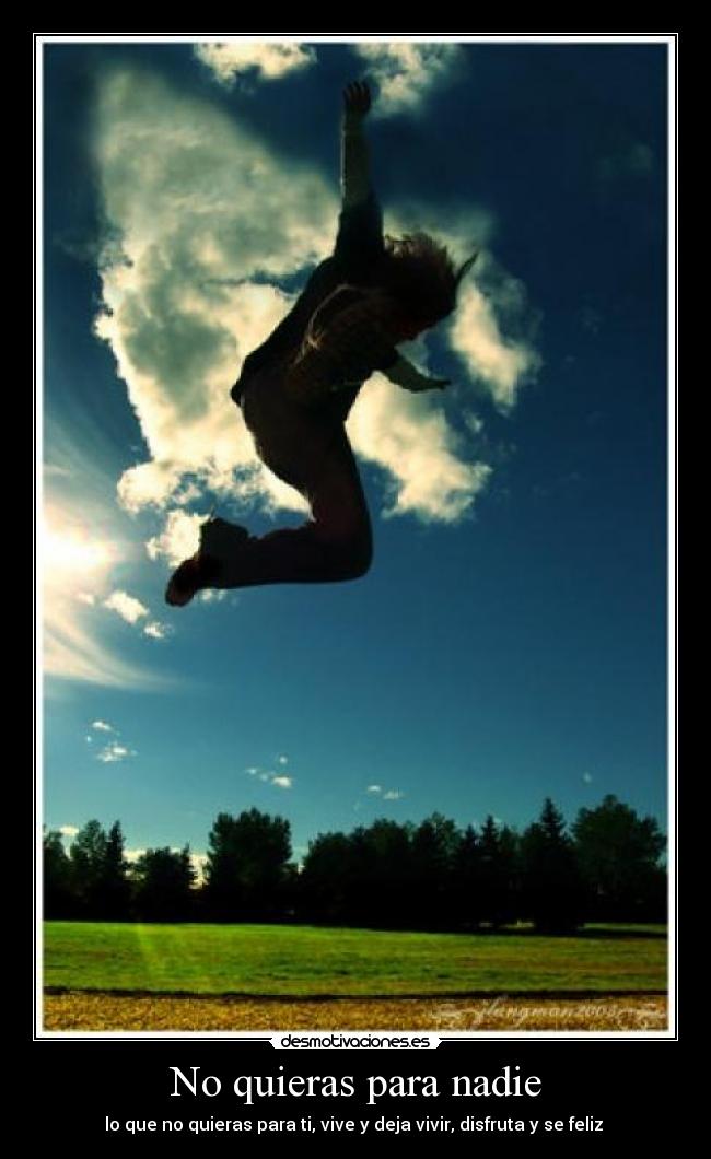 No quieras para nadie - 