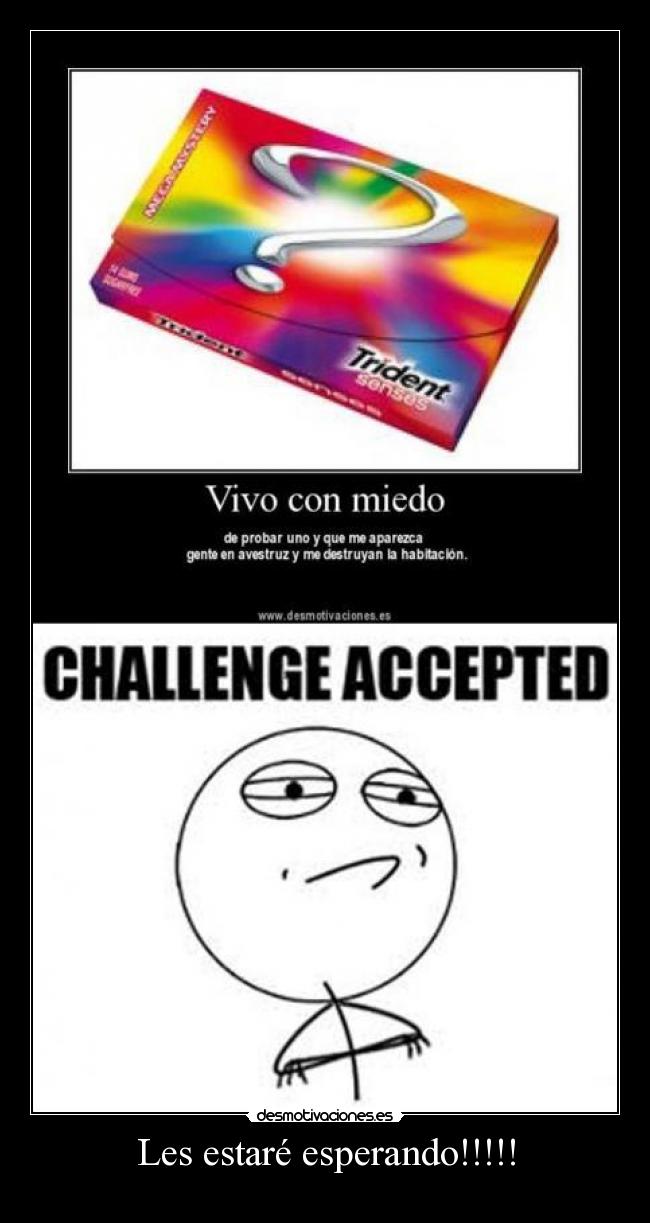 Les estaré esperando!!!!! - 