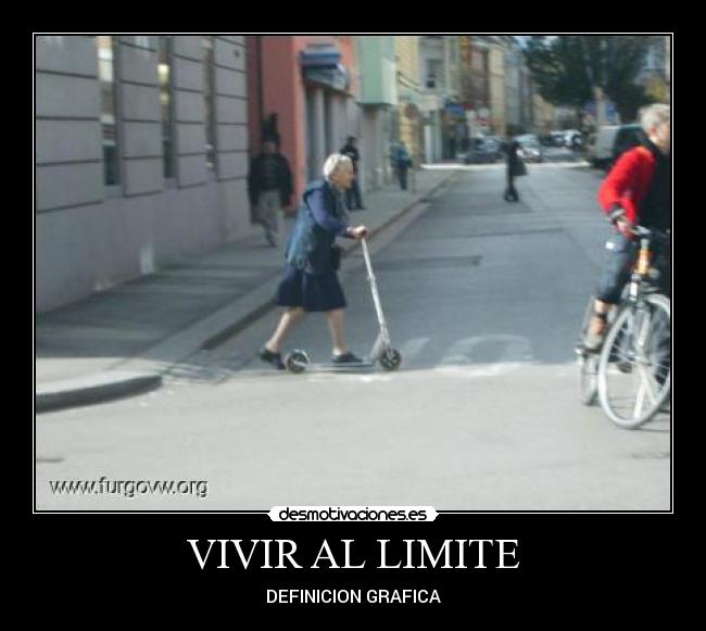 VIVIR AL LIMITE - DEFINICION GRAFICA
