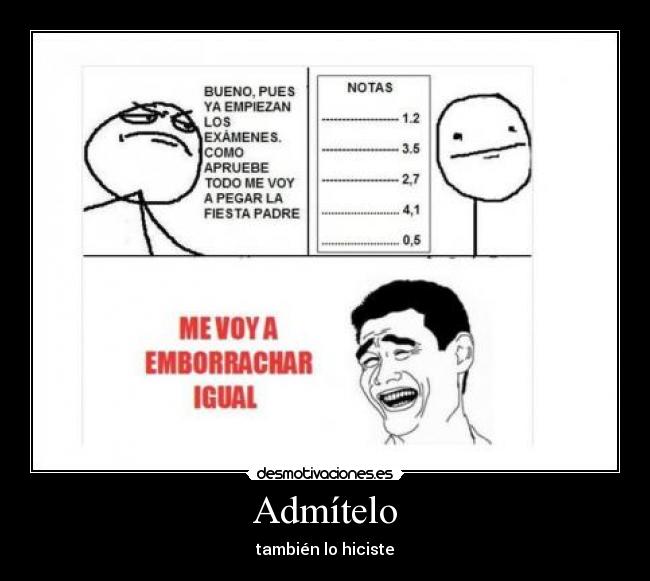 Admítelo - también lo hiciste